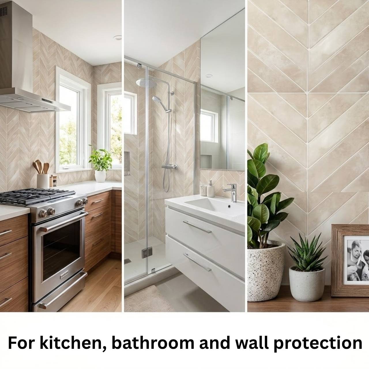 For the kitchen, bathroom, and wall protection